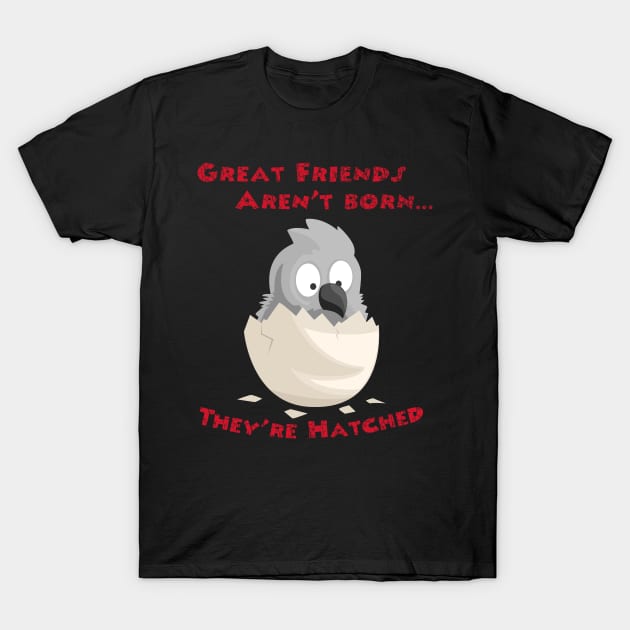 African Grey Friends are Hatched T-Shirt by Einstein Parrot